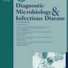 Diagnostic Microbiology and Infectious Disease: Volume 97 (Issue 1 to Issue 4) 2020 PDF
