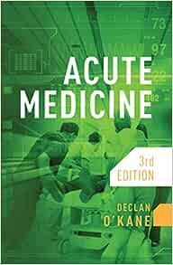 Acute Medicine, 3rd Edition (PDF Book)
