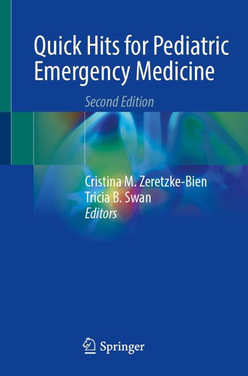 Quick Hits for Pediatric Emergency Medicine, 2nd Edition (PDF Book)