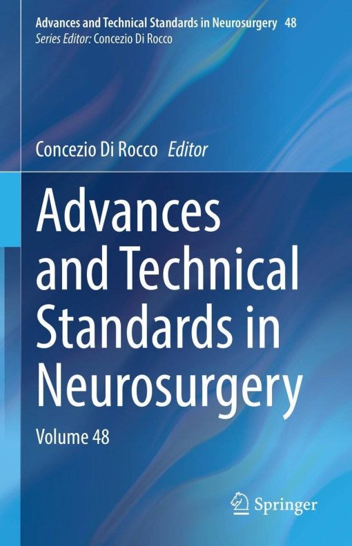 Advances and Technical Standards in Neurosurgery: Volume 48 (PDF)
