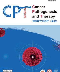 Cancer Pathogenesis and Therapy: Volume 1 (Issue 1 to Issue 4) 2023 PDF