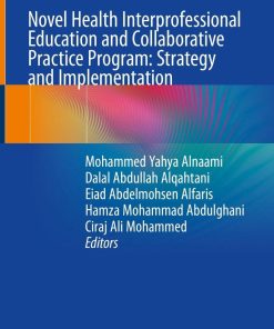 Novel Health Interprofessional Education and Collaborative Practice Program: Strategy and Implementation (PDF Book)