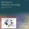Seminars in Radiation Oncology: Volume 32 (Issue 1 to Issue 4) 2022 PDF