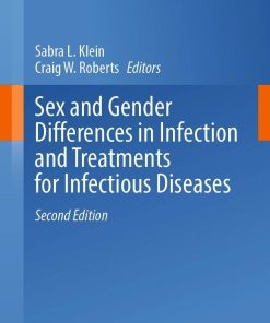 Sex and Gender Differences in Infection and Treatments for Infectious Diseases, 2nd Edition (PDF Book)
