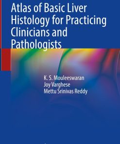 Atlas of Basic Liver Histology for Practicing Clinicians and Pathologists (PDF Book)