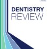 Dentistry Review: Volume 1, Issue 1 2021 PDF