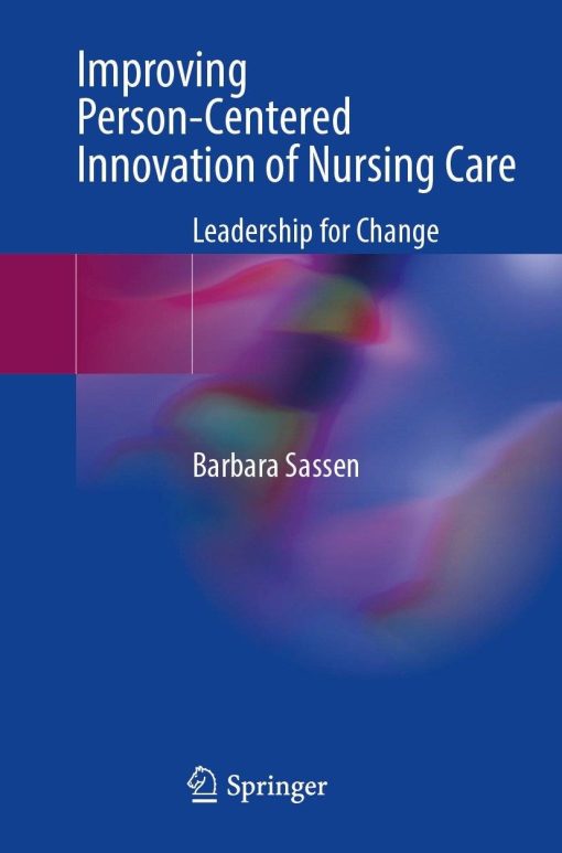 Improving Person-Centered Innovation of Nursing Care (PDF)