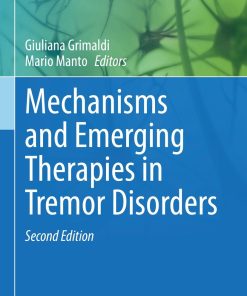 Mechanisms and Emerging Therapies in Tremor Disorders, 2nd Edition (PDF Book)