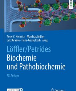Löffler/Petrides Biochemie und Pathobiochemie, 10th Edition (PDF Book)