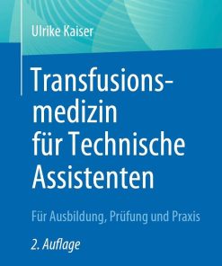 Transfusionsmedizin für Technische Assistenten, 2nd Edition (PDF Book)