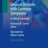Unusual Diseases with Common Symptoms: A Clinical Casebook, 2nd Edition (PDF)