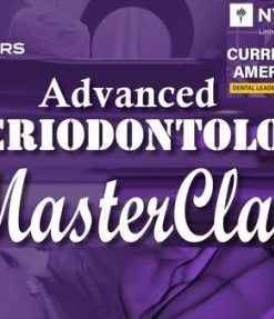 Advanced Periodontolgy Masterclass (Dental course)