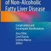 Essentials of Non-Alcoholic Fatty Liver Disease
Complications and Extrahepatic Manifestations