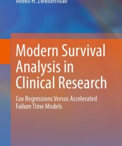 Modern Survival Analysis in Clinical Research
Cox Regressions Versus Accelerated Failure Time Models
