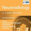 Neuroradiology: A Core Review, 2nd edition (ePub+Converted PDF)