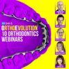 OrthoEvolution 1.0 – 10 Webinars (Dental course)