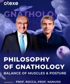 Otexe Philosophy of Gnathology, Balance of Muscles & Posture – Rocca, Nanussi (Course)