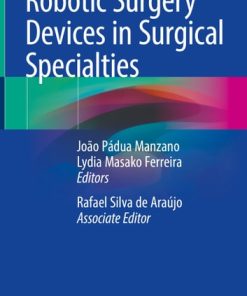 Robotic Surgery Devices in Surgical Specialties
