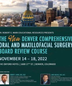 The New Denver Comprehensive Oral and Maxillofacial Surgery Board Review (Dental Course)