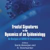 Fractal Signatures In The Dynamics Of An Epidemiology: An Analysis Of COVID-19 Transmission (EPUB)