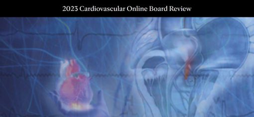 Mayo 2023 Cardiovascular Online Board Review