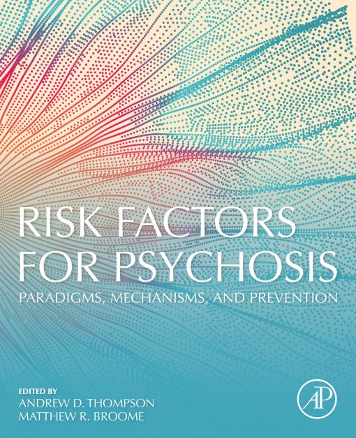 Risk Factors For Psychosis: Paradigms, Mechanisms, And Prevention (EPUB)