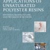 Applications Of Unsaturated Polyester Resins: Synthesis, Modifications, And Preparation Methods (PDF)