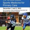 18th Annual UCSF Primary Care Sports Medicine 2023 (Videos)