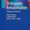 Orthopedic Rehabilitation: Principles and Practice 1st ed. 2023 Edition (PDF)