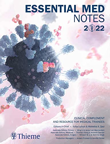 Essential Med Notes 2022: Clinical Complement and Resource for Medical Trainees, 38th Edition - Original PDF