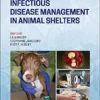 Infectious Disease Management In Animal Shelters, 2nd Edition (EPUB)