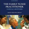 The Family Nurse Practitioner: Clinical Case Studies, 2nd Edition (EPUB)