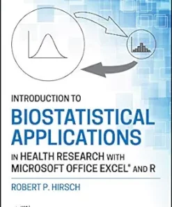 Introduction To Biostatistical Applications In Health Research With Microsoft Office Excel And R, 2nd Edition (PDF)