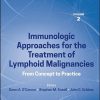 Precision Cancer Therapies, Immunologic Approaches For The Treatment Of Lymphoid Malignancies: From Concept To Practice (PDF)