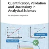Quantification, Validation And Uncertainty In Analytical Sciences: An Analyst’s Companion (PDF)