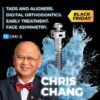 TADs and Aligners, Digital Orthodontics, Early Treatment, Face Asymmetry – Chris Chang