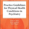 The Maudsley Practice Guidelines For Physical Health Conditions In Psychiatry (The Maudsley Prescribing Guidelines Series) (EPUB)