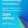 Anesthesiology Cardiothoracic: Board And Certification Review (Azw3)