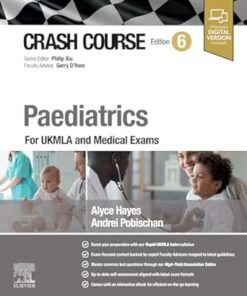 Crash Course Paediatrics: For UKMLA And Medical Exams, 6th Edition (EPUB)