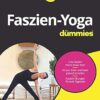 Faszien-Yoga Für Dummies (German Edition) (EPUB)