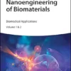 Nanoengineering Of Biomaterials: Drug Delivery & Biomedical Applications, Volume 1 & 2 (EPUB)