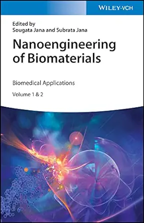 Nanoengineering Of Biomaterials: Drug Delivery & Biomedical Applications, Volume 1 & 2 (ePub)