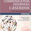 The Communication Disorders Casebook: Learning By Example, 2nd Edition (PDF)