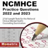 NCMHCE Practice Questions 2022 And 2023 – 2 Full-Length Tests For The National Clinical Mental Health Counseling Examination, 3ed (PDF)