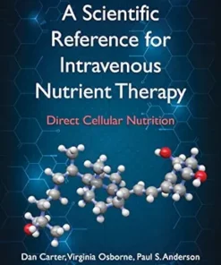A Scientific Reference For Intravenous Nutrient Therapy: Direct Cellular Nutrition (AZW3)
