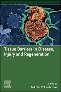 Tissue Barriers In Disease, Injury And Regeneration (PDF Book)