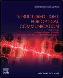 Structured Light For Optical Communication (Nanophotonics) (PDF)