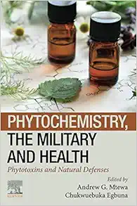 Phytochemistry, The Military And Health: Phytotoxins And Natural Defenses (EPUB)