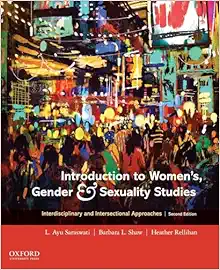 Introduction To Women’s, Gender And Sexuality Studies: Interdisciplinary And Intersectional Approaches, 2nd Edition (EPUB)