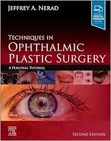 Techniques In Ophthalmic Plastic Surgery: A Personal Tutorial, 2nd Edition (EPUB)